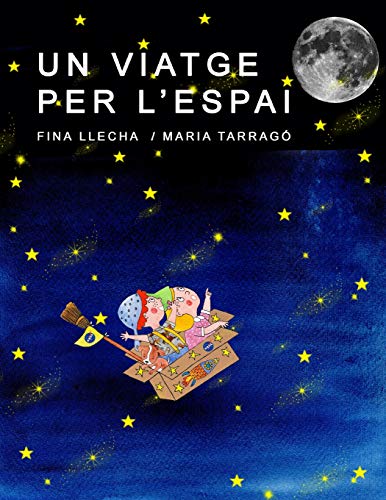 UN VIATGE PER L'ESPAI (Catalan Edition)