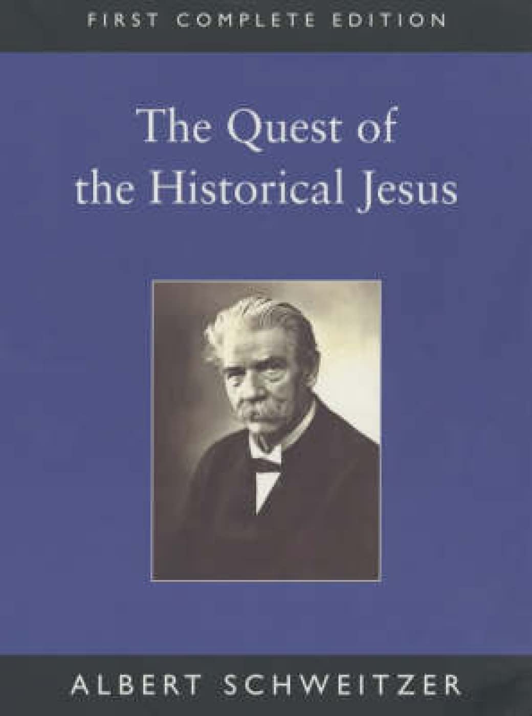 The Quest of the Historical Jesus Amazon.co.uk Albert Schweitzer
