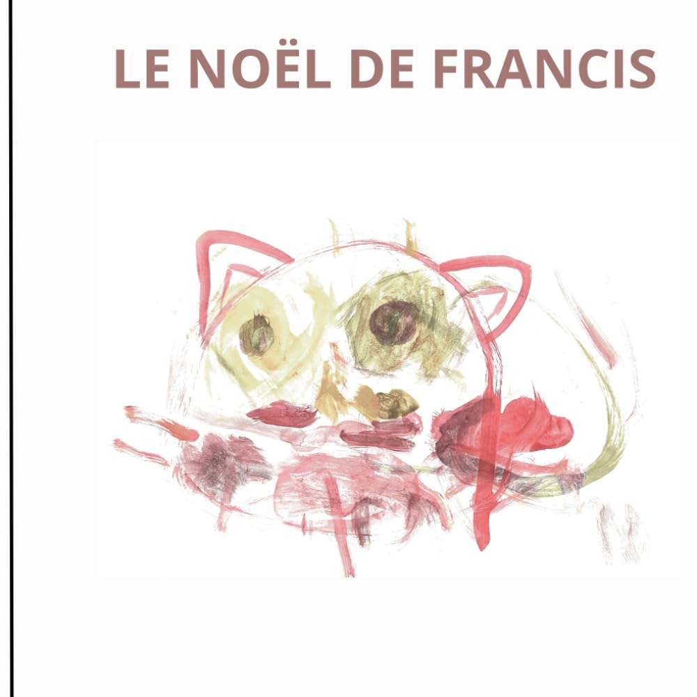 Le Noël de Francis: Les Histoires de Noah