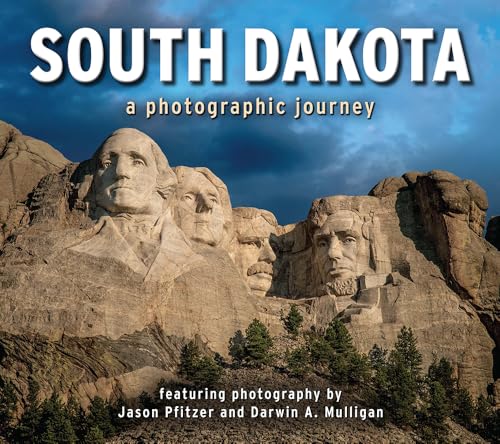 South Dakota: A Photographic Journey
