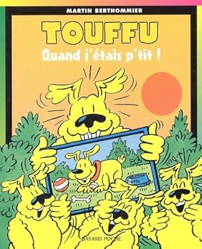 Paperback Touffu, numéro 9 : Quand j'étais p'tit ! [French] Book