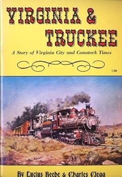 Virginia & Truckee: A Story of Virginia City & Comstock Times