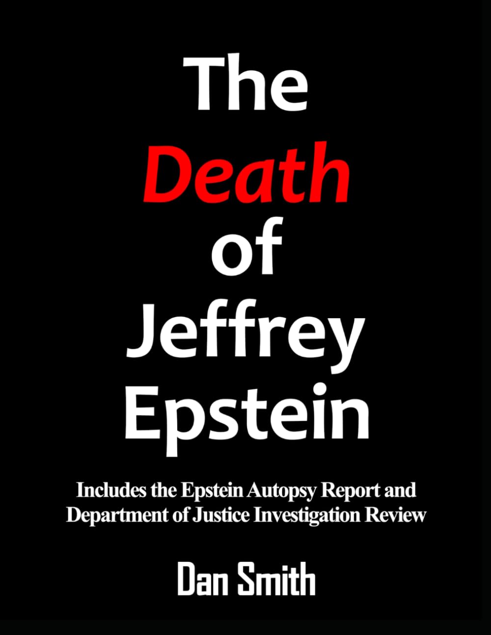 The Death of Jeffrey Epstein (The New Epstein Files 2025)