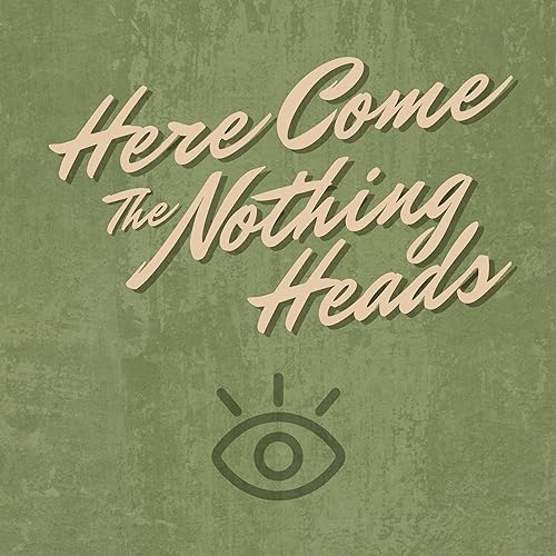 Here Come the Nothing Heads by Terry Lancaster episode artwork