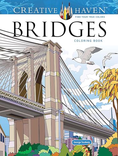 Creative Haven Bridges Coloring Book (Adult Coloring Books: World & Travel)