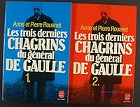Les trois derniers chagrins du général de Gaulle 2253028622 Book Cover