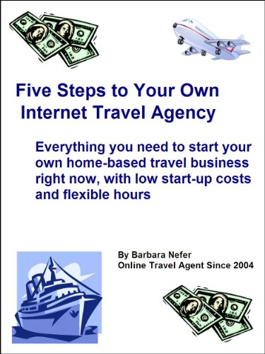 Five Steps to Your Own Internet Travel Agency