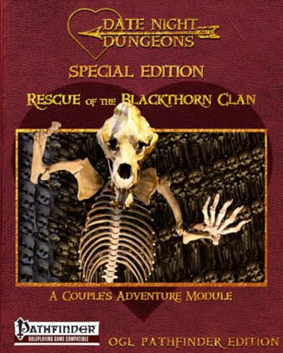 Rescue of the Blackthorn Clan: A Couple's Adventure Module: OGL Pathfinder Edition: Special Edition (Date Night Dungeons)