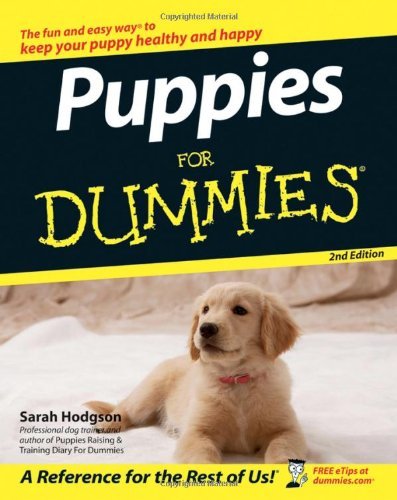 Puppies For Dummies [Paperback] [2006] (Author) Sarah Hodgson