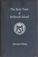 Early Years of Millbrook School, The: As Recalled on a Tour of the Campus B0044U4F62 Book Cover
