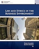 Law and Ethics in the Business Environment (MindTap Course List)