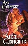 Alice and the Gunfighter (Four Roses)