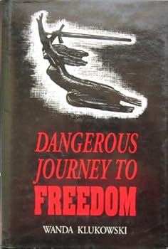 Hardcover Dangerous Journey to Freedom Book