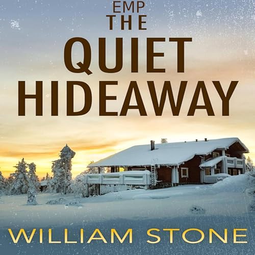 The Quiet Hideaway Audiolibro Por William Stone arte de portada