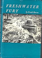 Freshwater Fury: Yarns and Reminiscenes of the Greatest Storm in Inland Navigation 0814310931 Book Cover