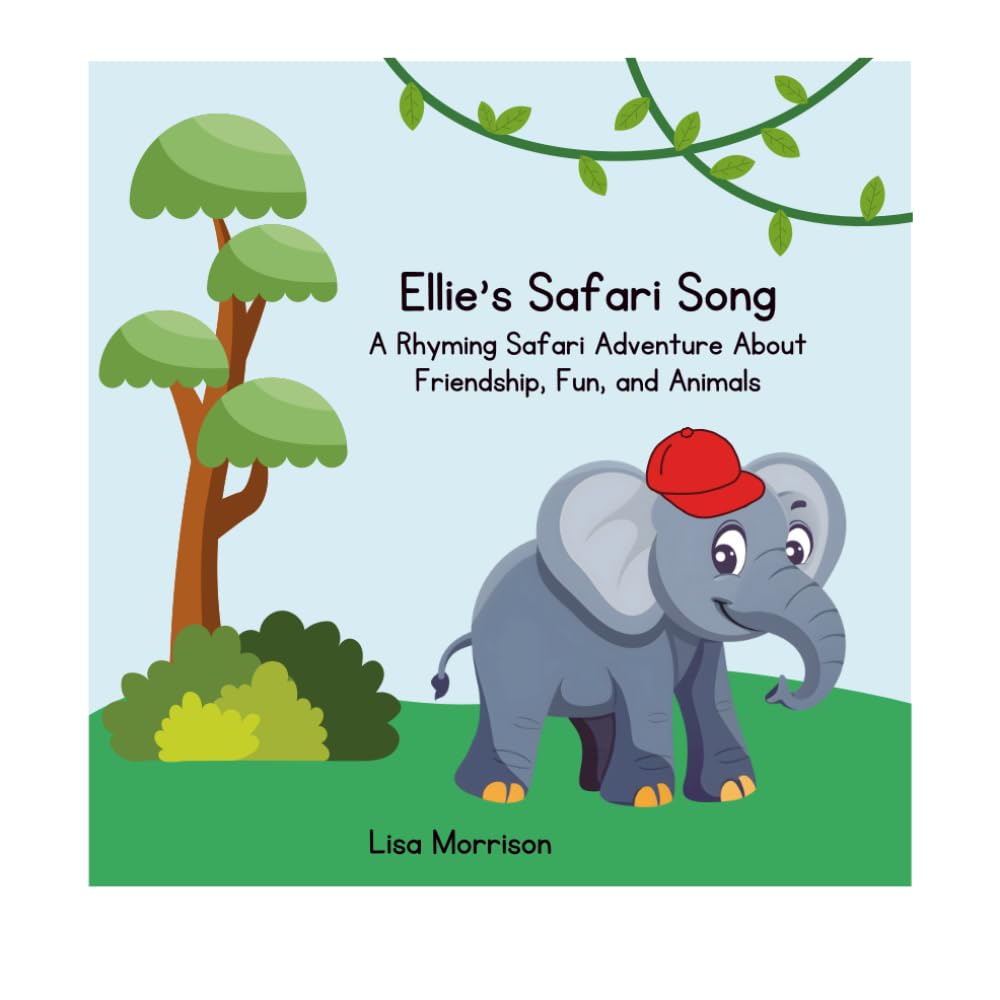 Ellie's Safari Song: A Rhyming Safari Adventure About Friendship, Fun, and Animals