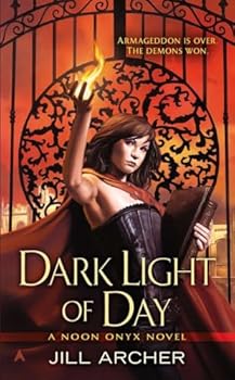 Mass Market Paperback Dark Light of Day (A Noon Onyx Novel) Book