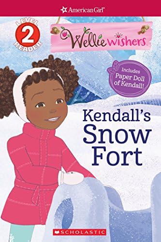 Kendall's Snow Fort (Scholastic Reader Level 2: American Girl: WellieWishers) (Scholastic Reader, Level 2)