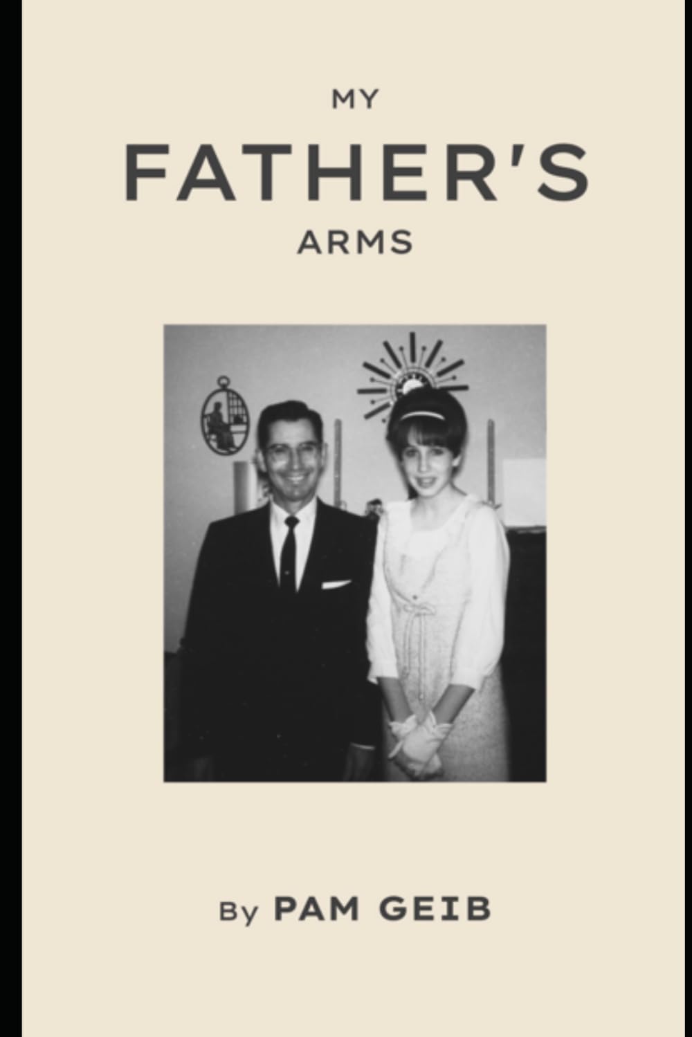 My Father's Arms