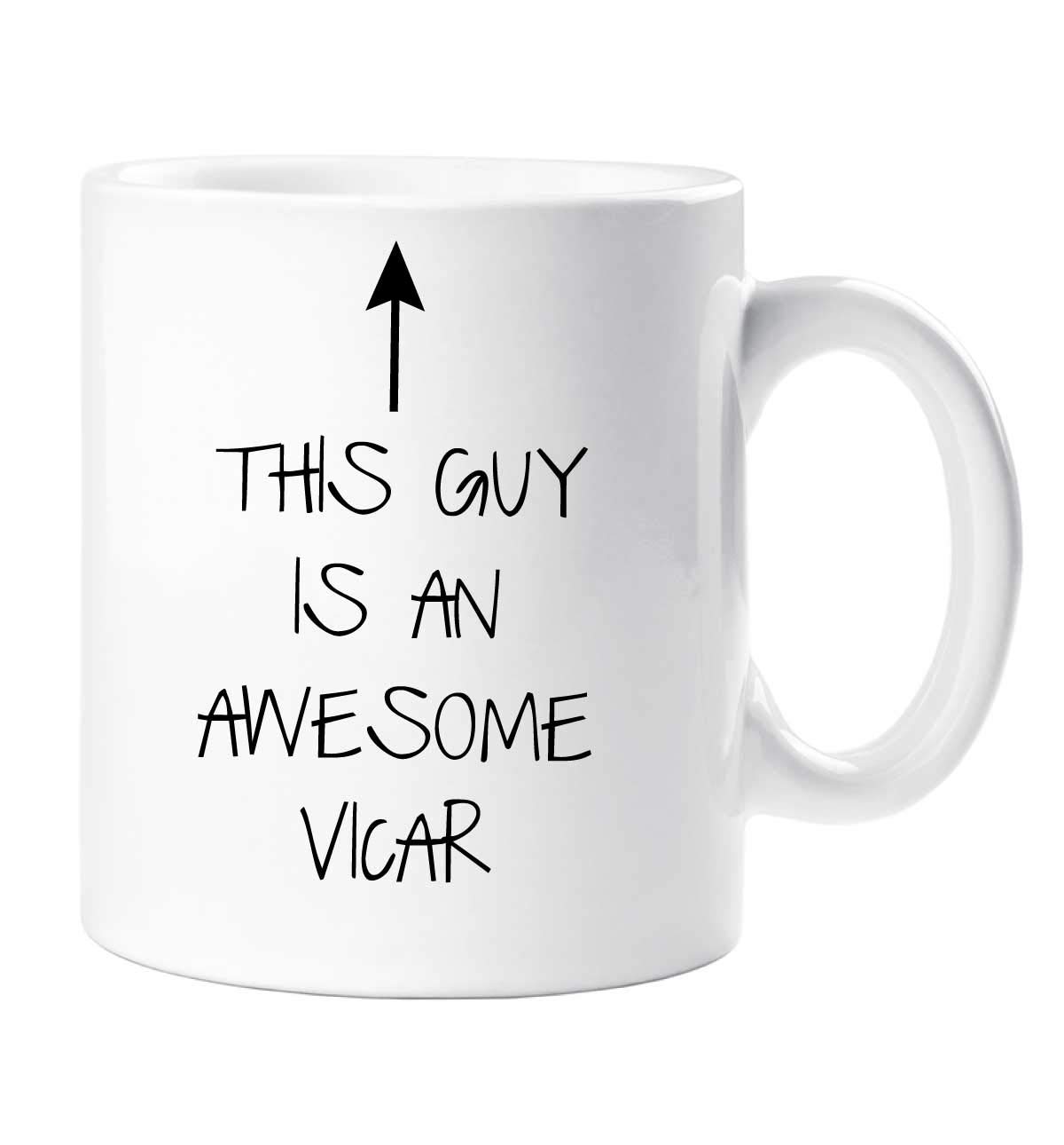 60 Second Makeover Men's White Limited This Guy Is An Awesome Vicar Mug Fathers Day Dad Present Birthday Christmas