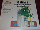  Sherlocks Spürnasenschule- Denken und Bedenken / Krümelmonsters Pappenheimer - Spielen und Verhalten / Oskars Kraut- und Rübengeschichten - Wissen und Erkennen
