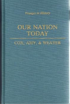 Hardcover Our Nation Today (Voyages in History) Book