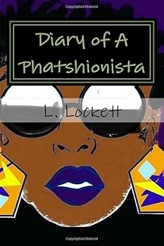Diary of A Phatshionista: I'm Nobody Really (Volume 1)