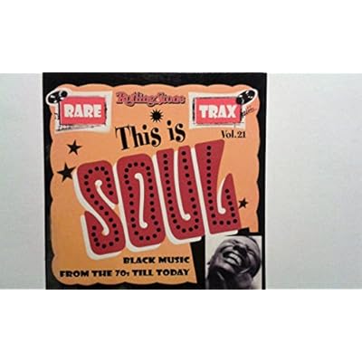Rare Trax, Vol. 21-This is Soul