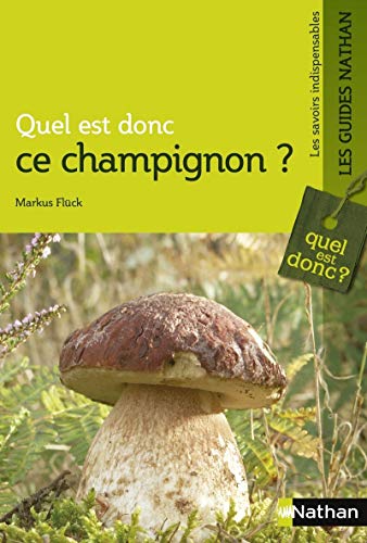 Quel est donc ce champignon ? - Guide nature