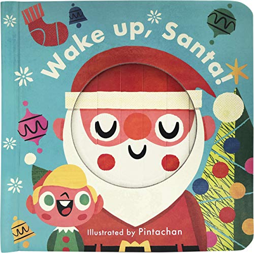 Wake up, Santa! Wake up, Santa!
