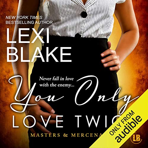 You Only Love Twice Masters and Mercenaries, Volume 8 (Audible Audio