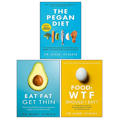Mark Hyman 3 Books Collection Set(The Pegan Diet, Food: WTF Should I Eat?, Eat Fat Get Thin)