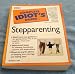 The Complete Idiot's Guide to Stepparenting