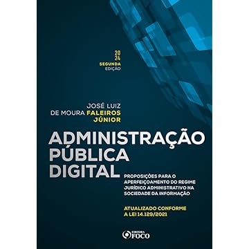 Capa do livro Administração Pública Digital - 2ª Ed - 2024: Proposições para o Aperfeiçoamento do Regime Jurídico Administrativo na Sociedade da Informação