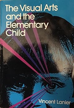 Paperback The Visual Arts and the Elementary Child Book
