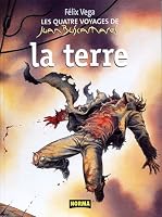 Quatre voyages de juan buscamares : la terre 220335688X Book Cover