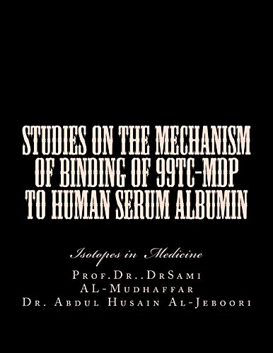 Studies on the mechanism of binding of 99Tc-MDP to human serum albumin (English Edition)