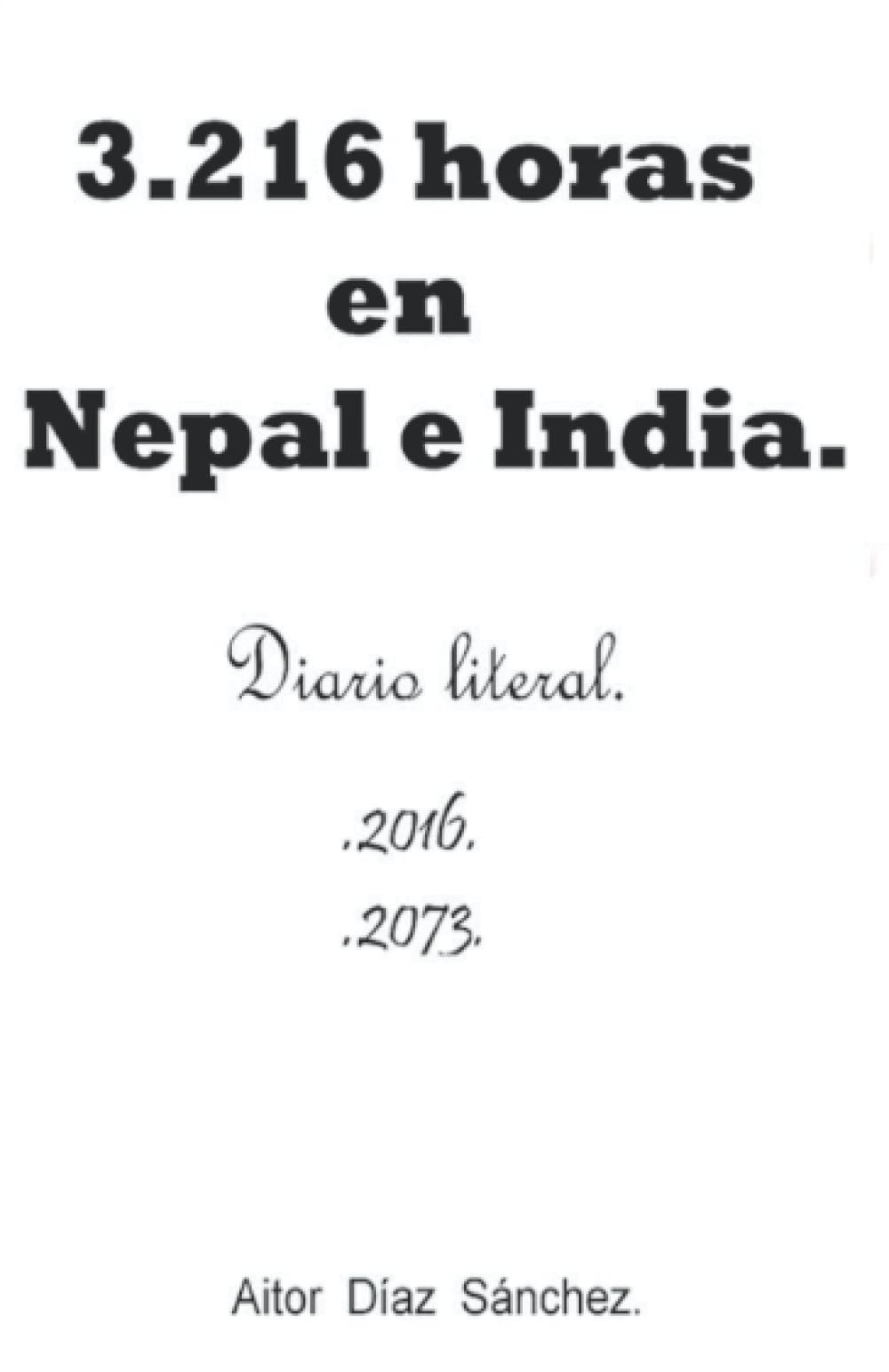 3.216 horas en Nepal e India.