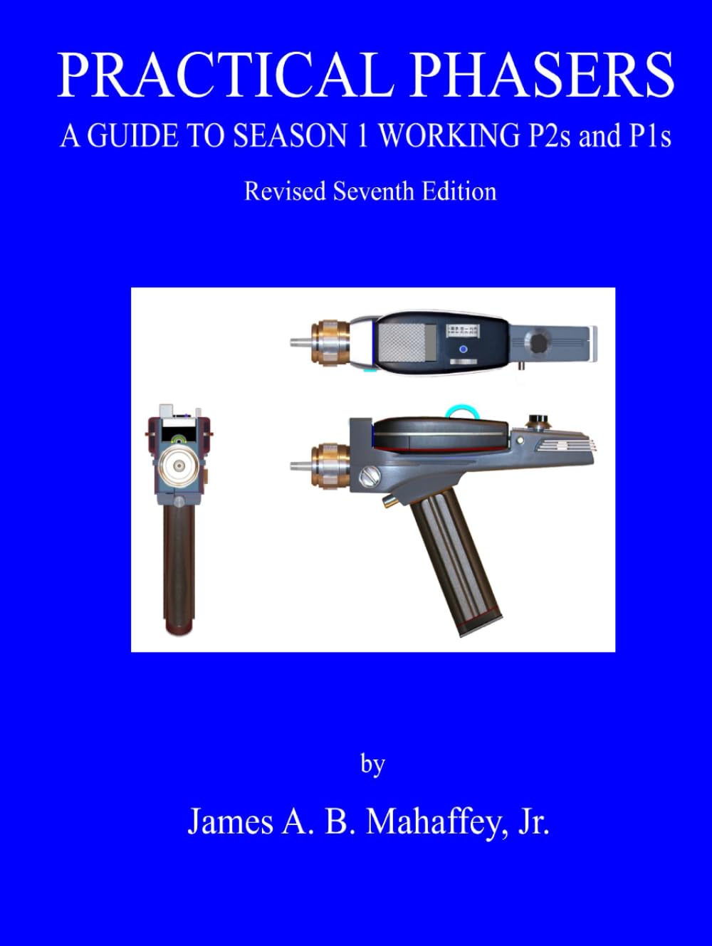 PRACTICAL PHASERS: A Guide To Season 1 Working P2s and P1s      Hardcover – November 15, 2025