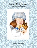 Rose and her friends 2: Grayscale coloring book B0C87PX1VT Book Cover