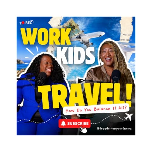 &ldquo;Work, Kids, Travel&hellip; How Do You Balance It All? (The Truth)&rdquo;