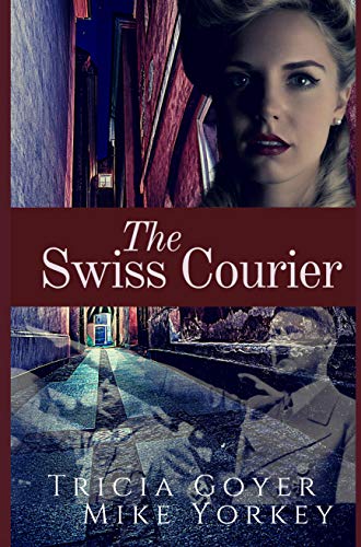 The Swiss Courier (Gabi Mueller Series Book 1)