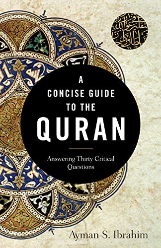 A Concise Guide to the Quran (): Answering Thirty Critical Questions