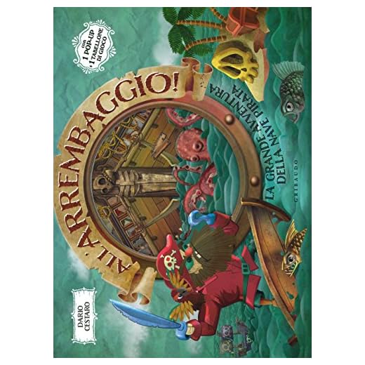 All'arrembaggio! La grande avventura della nave pirata. Libro pop-up