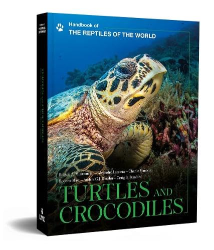 Handbook of the Reptiles of the World: Turtles and Crocodiles Vol.1