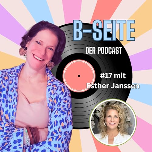 #17 - Vom Trauma zum Vertrauen (mit Esther Janssen)