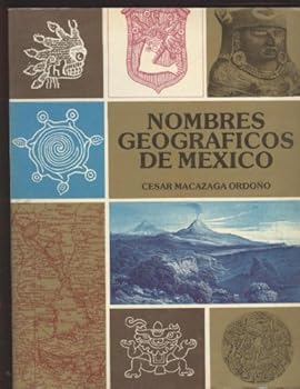 Paperback Nombres Geograficos De Mexico (Introduccion, toponimos e iconografia) Book