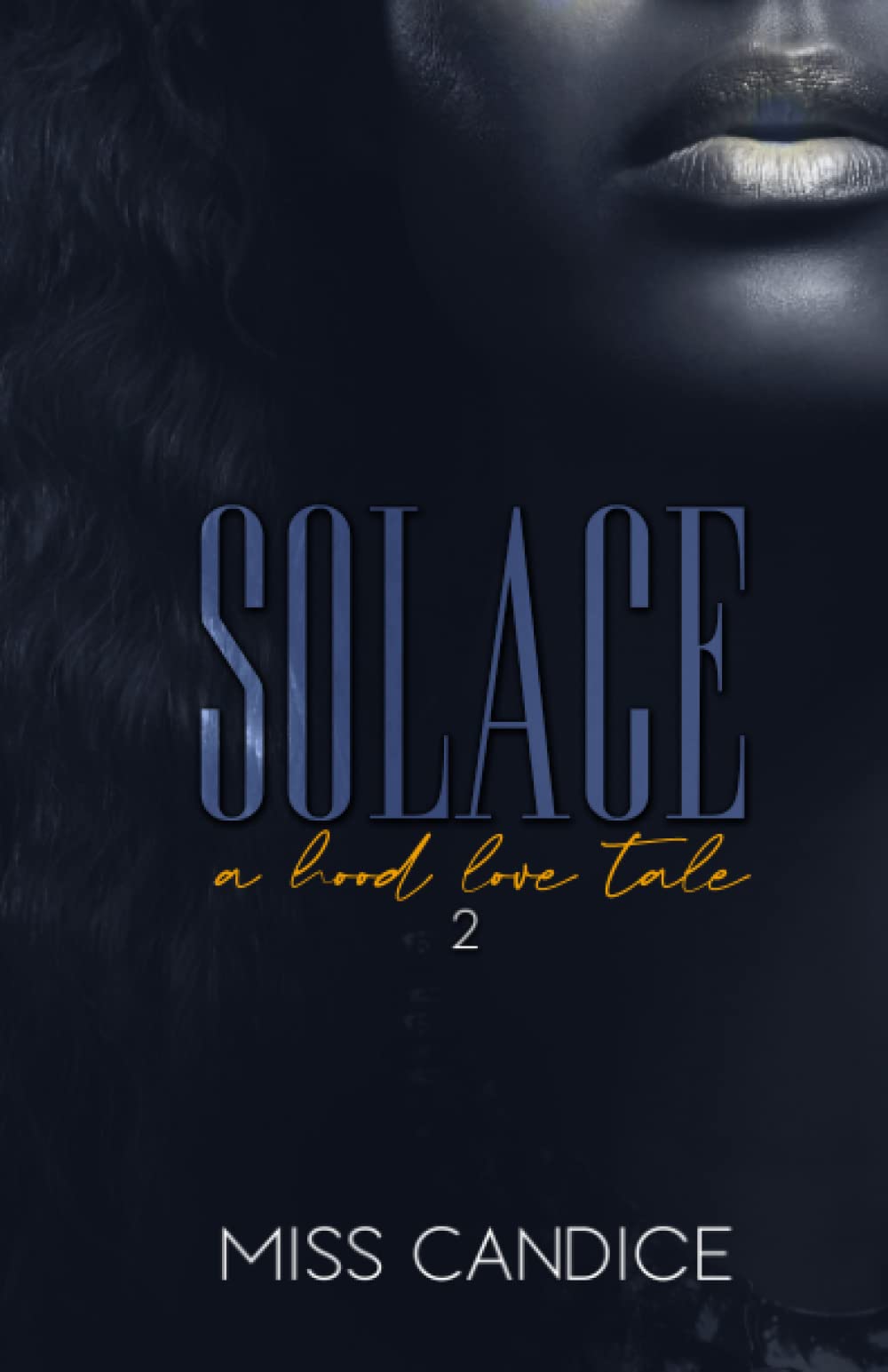Solace 2: A Hood Love Tale