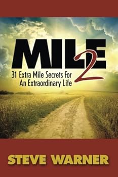 Paperback Mile 2: 31 Extra Mile Secrets For An Extraordinary Life Book