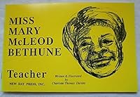 Miss Mary McLeod Bethune: The Life of a Beautiful African American Woman 091367821X Book Cover